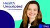 Health Unscripted Podcast featuring Eva Borden